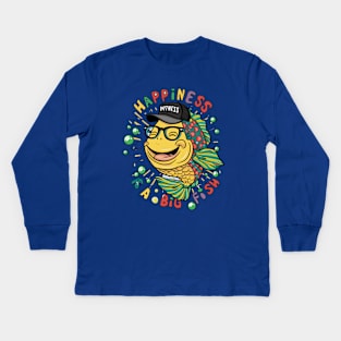 Happiness is a big fish Kids Long Sleeve T-Shirt